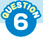 QUESTION 6